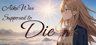 Aika Was Supposed to Die