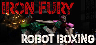 Iron Fury: Robot Boxing