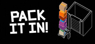 Pack It In!