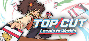 TOP CUT: Locals to Worlds