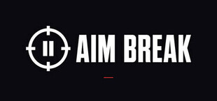 Aim Break