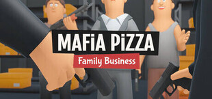 Mafia Pizza : Family Business