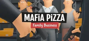 Mafia Pizza : Family Business