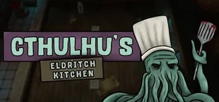 Cthulhu's Eldritch Kitchen