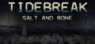 TIDEBREAK: Salt and Bone