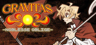 Gravitas: Noblesse Oblige
