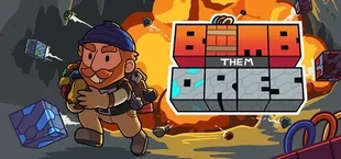 Bomb Them Ores