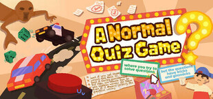 A Normal Quiz Game where you try to solve questions but the questions have tricks and gimmicks and if you get them wrong you have to beat a wacky punishment but they are kinda fun so you lowkey wanna do them even if it means getting the question wrong.