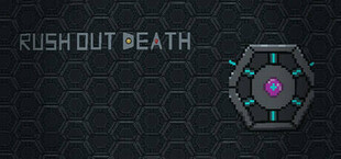 Rush Out Death