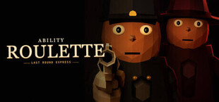Ability Roulette - Last Round Express