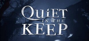 Quiet in the Keep