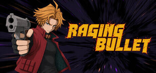 Raging Bullet