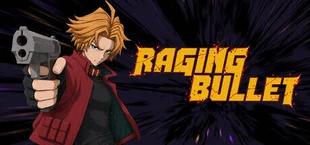 Raging Bullet