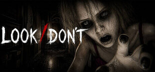 LOOK / DON'T