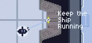 Keep the Ship Running