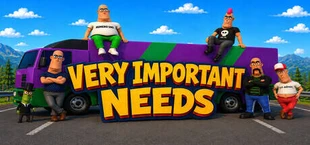VERY IMPORTANT NEEDS