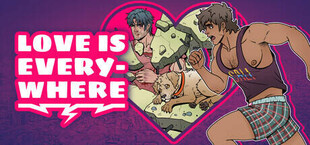 Love is Everywhere