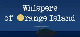 Whispers of Orange Island