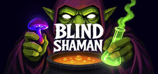 Blind Shaman