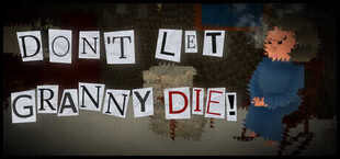 Don't Let Granny Die!