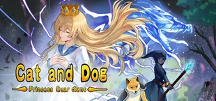 Cat and Dog: Princess Guardians