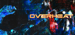 OVERHEAT