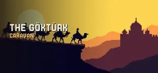 The Göktürk: Caravan