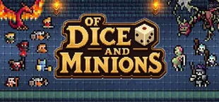 Of Dice and Minions