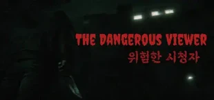 The Dangerous Viewer | 위험한 시청자