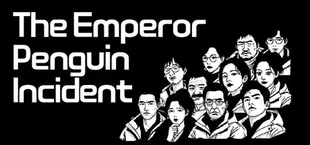 The Emperor Penguin Incident