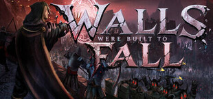 Walls Were Built to Fall