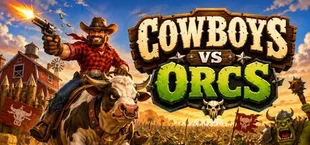 Cowboys vs Orcs