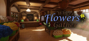 Where Flowers Gather