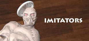 IMITATORS