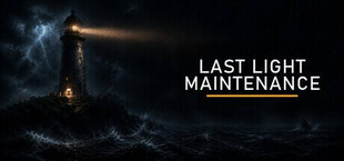 Last Light Maintenance