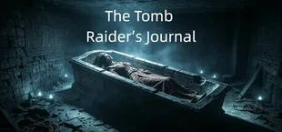 盗墓者手记 The Tomb Raider’s Journal