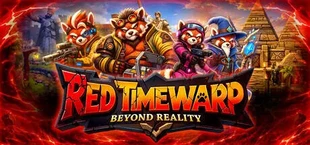 Red Timewarp: Beyond Reality