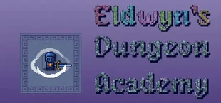 Eldwyn's Dungeon Academy