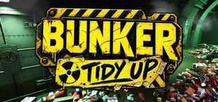 Bunker Tidy Up