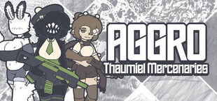 AGGRO: Thaumiel Mercenaries