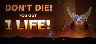Don't Die! You got 1 Life!