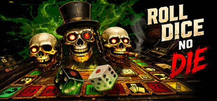 Roll Dice no Die
