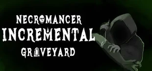 Necromancer Incremental Graveyard