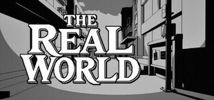 THE REAL WORLD
