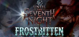 Until The Seventh Night - Frostbitten