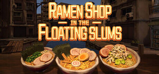 Ramen Shop in the Floating Slums