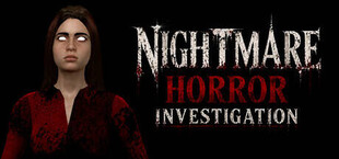 Nightmare Horror Investigation