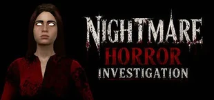 Nightmare Horror Investigation