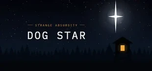 Strange Absurdity: DOG STAR