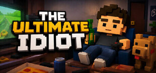 The Ultimate Idiot